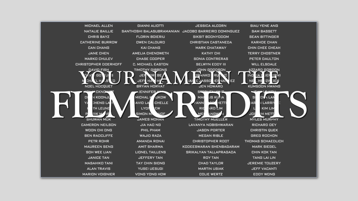 Your name in the credits